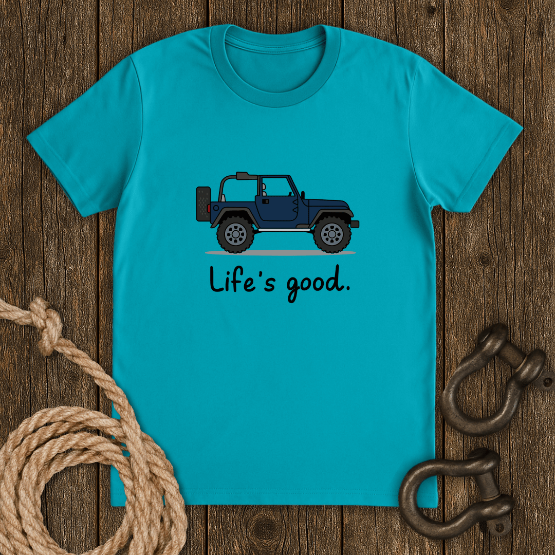 Life`s good T-Shirt