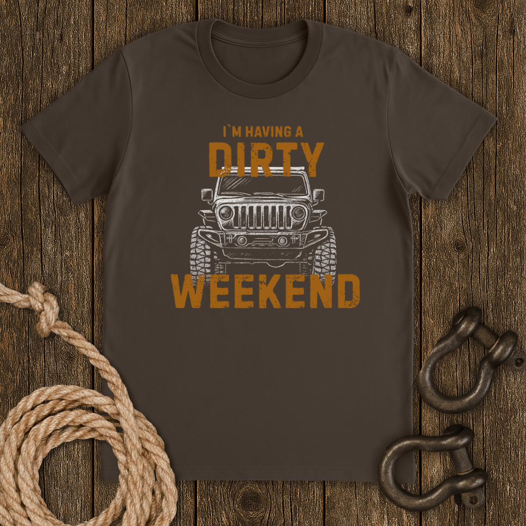 Dirty Weekend T-Shirt
