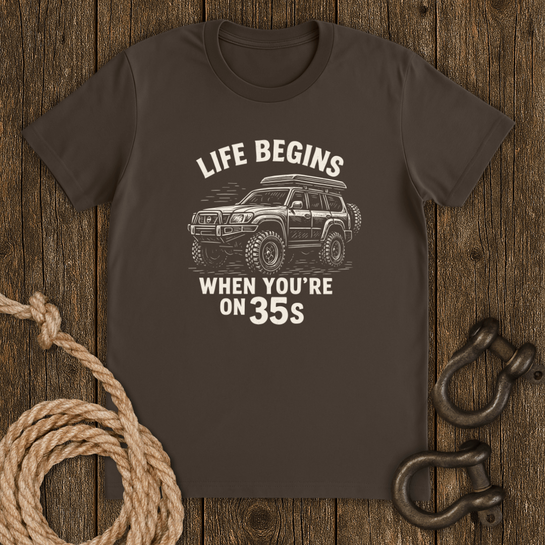 Life on 35s T-Shirt