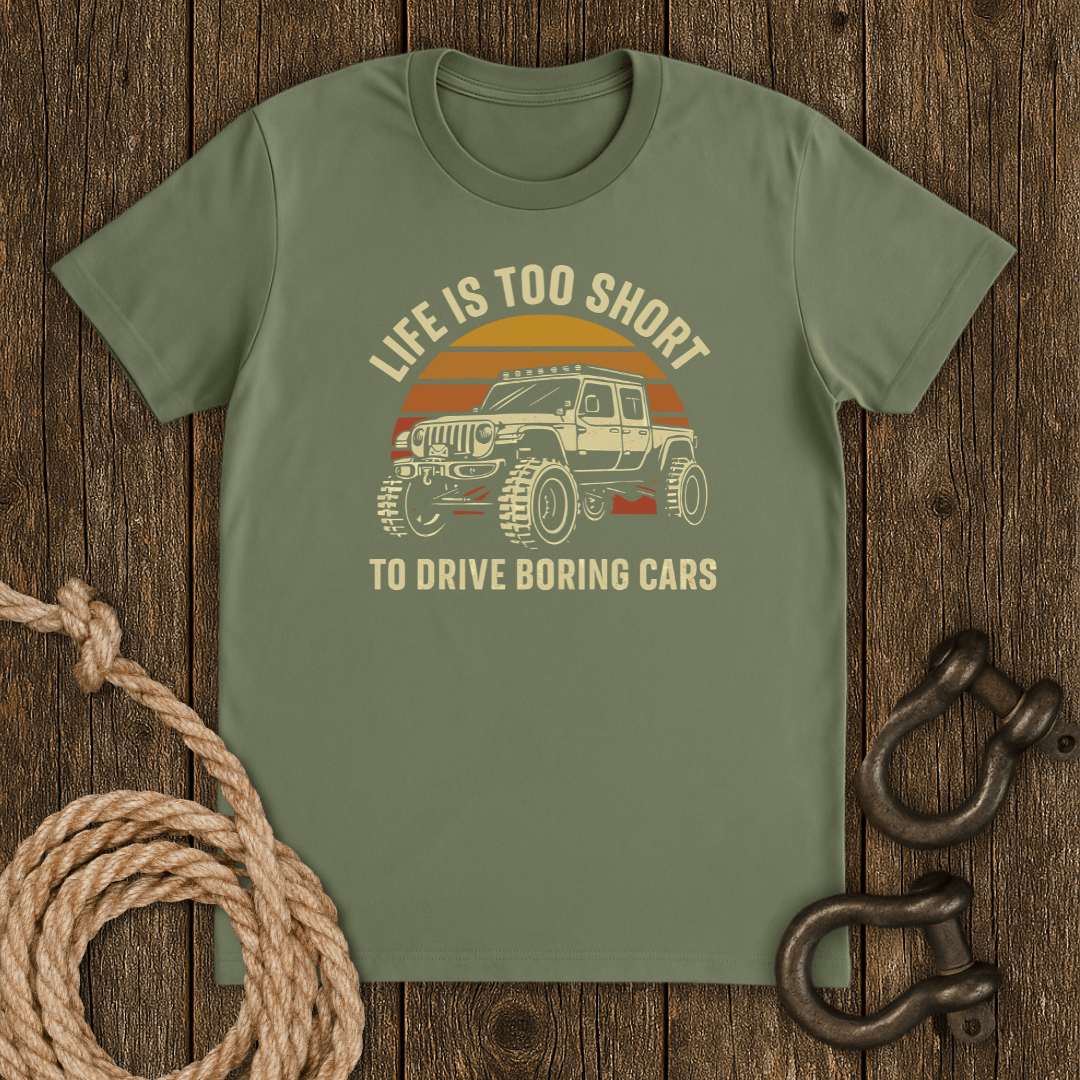 Life is Short T-Shirt