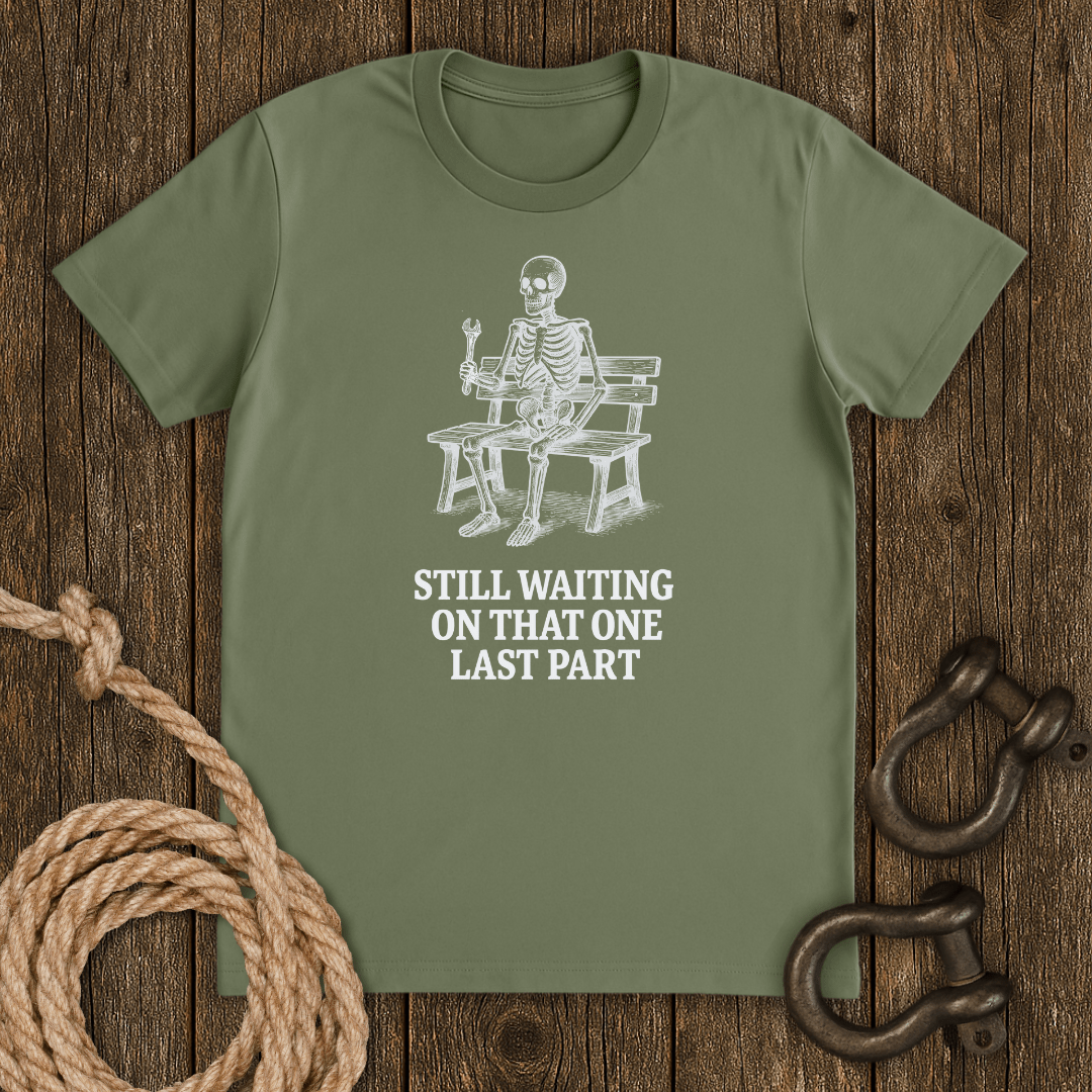 Still Waiting T-Shirt