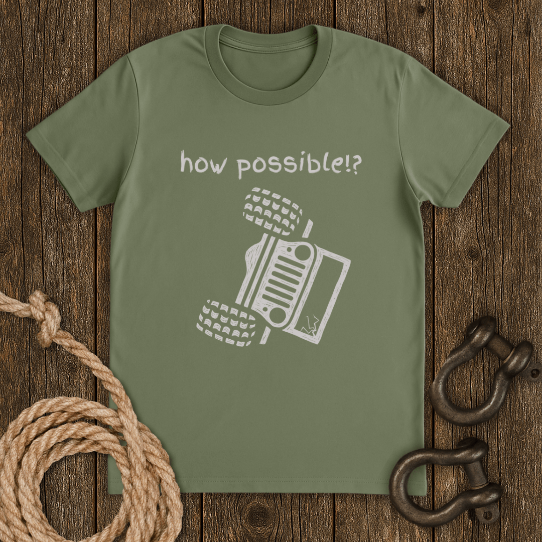 How Possible T-Shirt