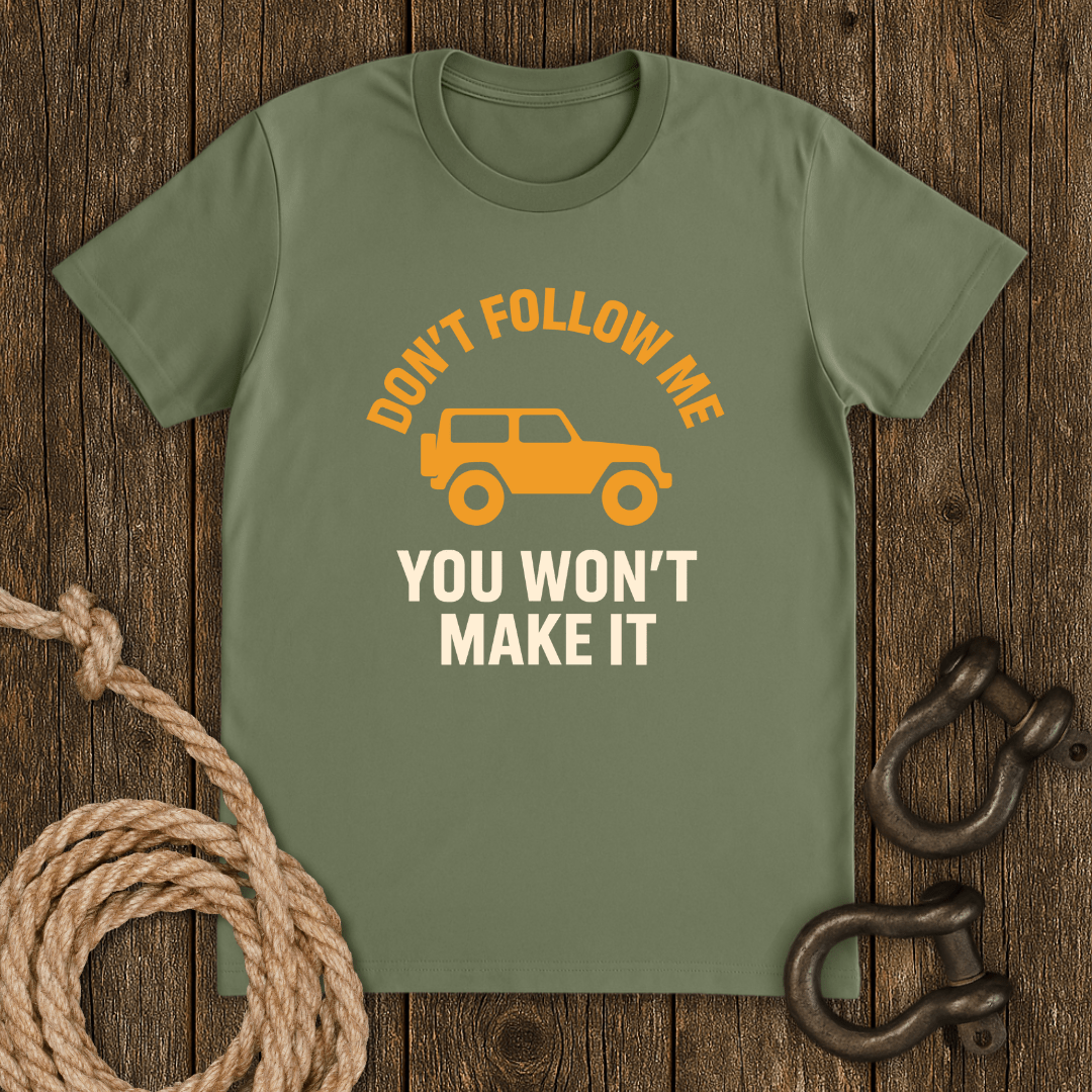 Don`t Follow T-Shirt