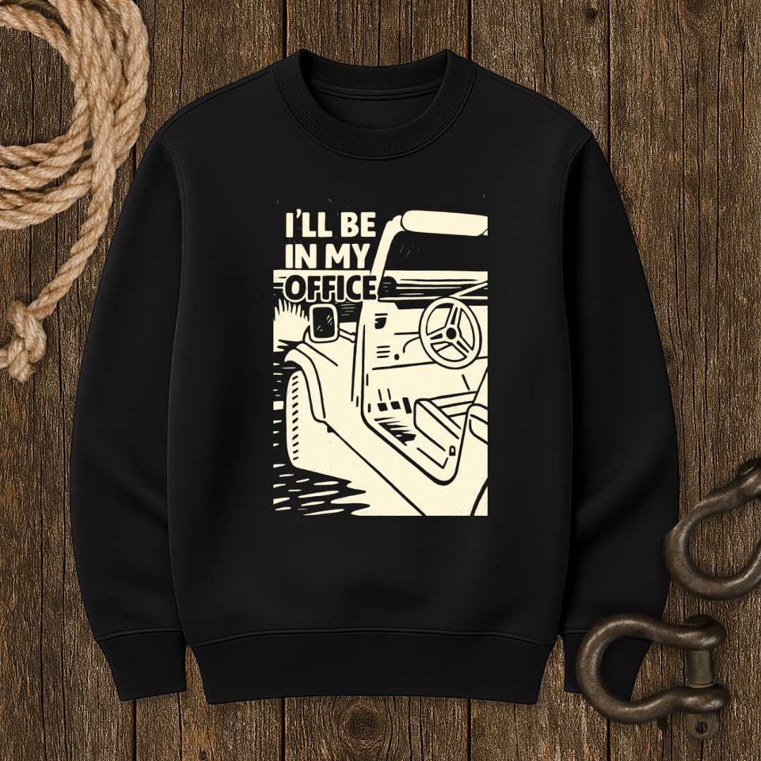 My Office Sweatshirt