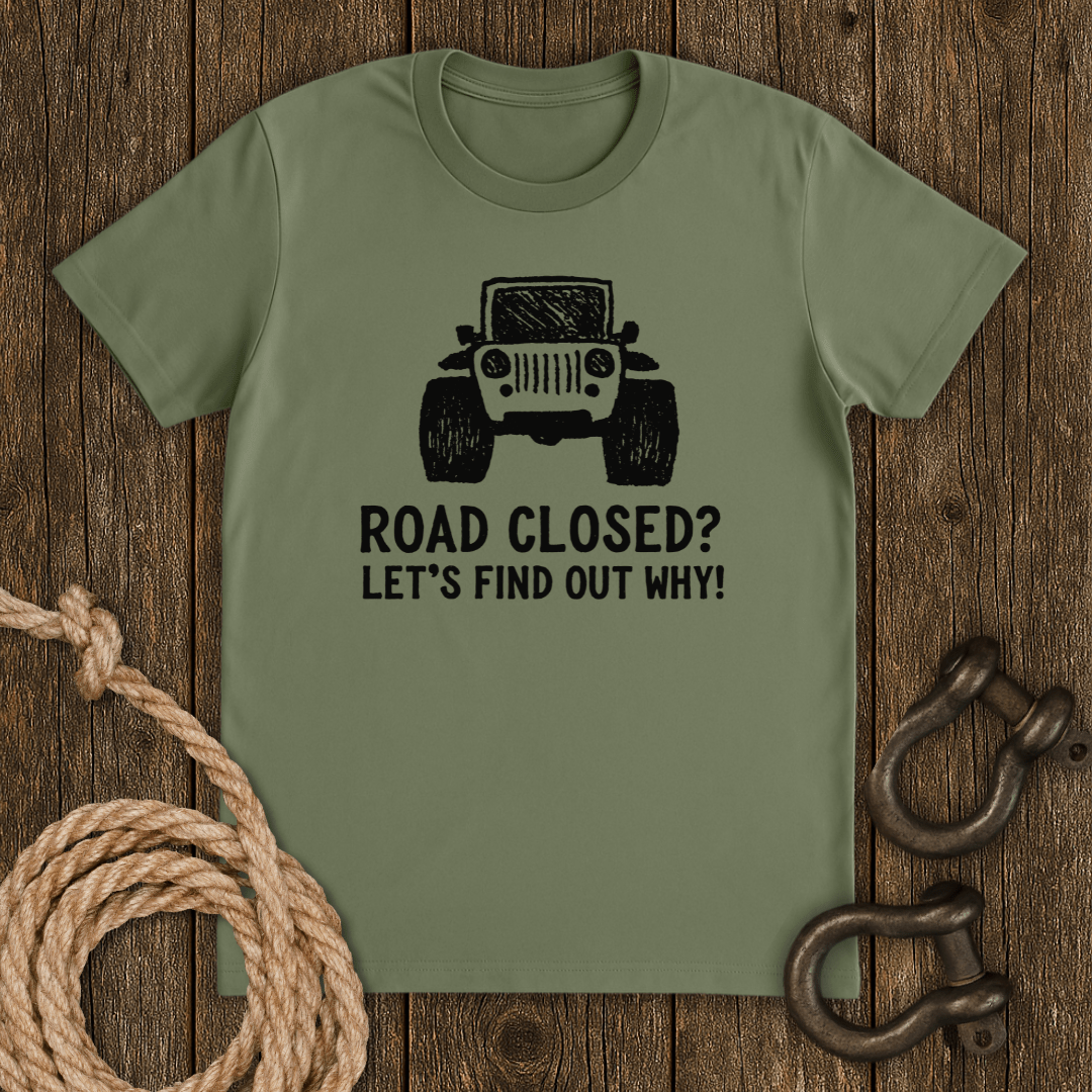Road Closed T-Shirt