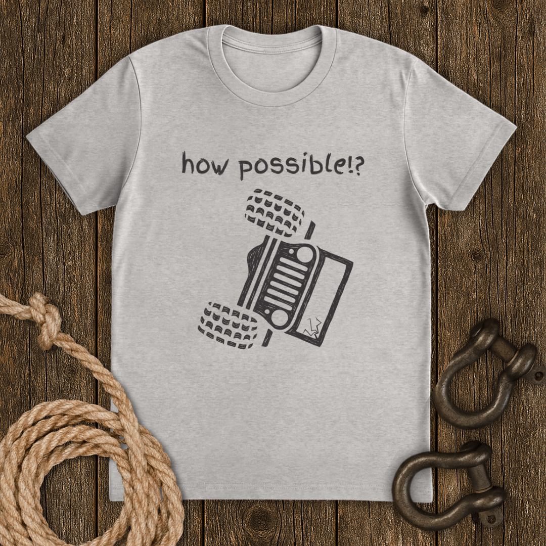 How Possible T-Shirt