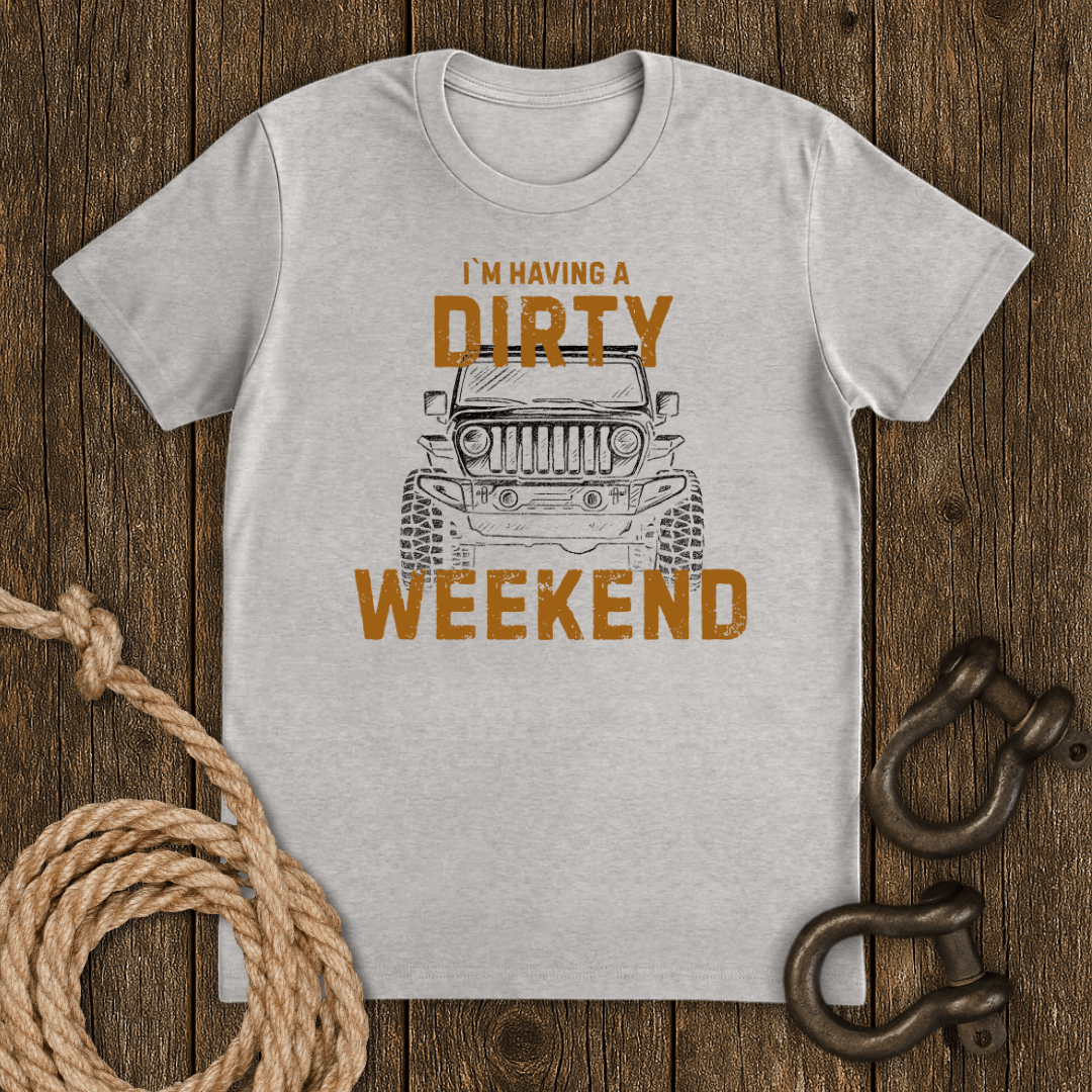 Dirty Weekend T-Shirt