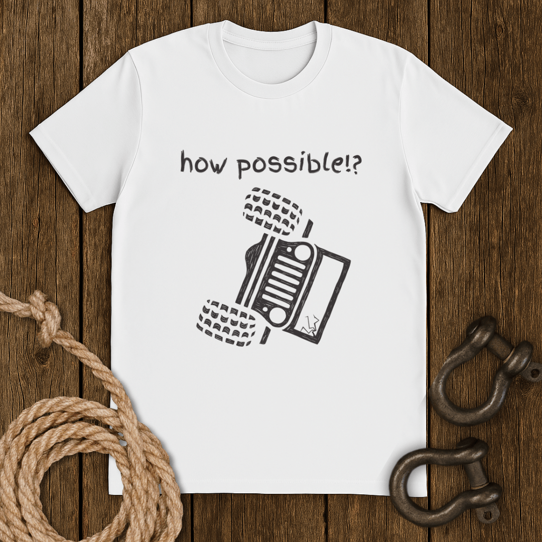How Possible T-Shirt
