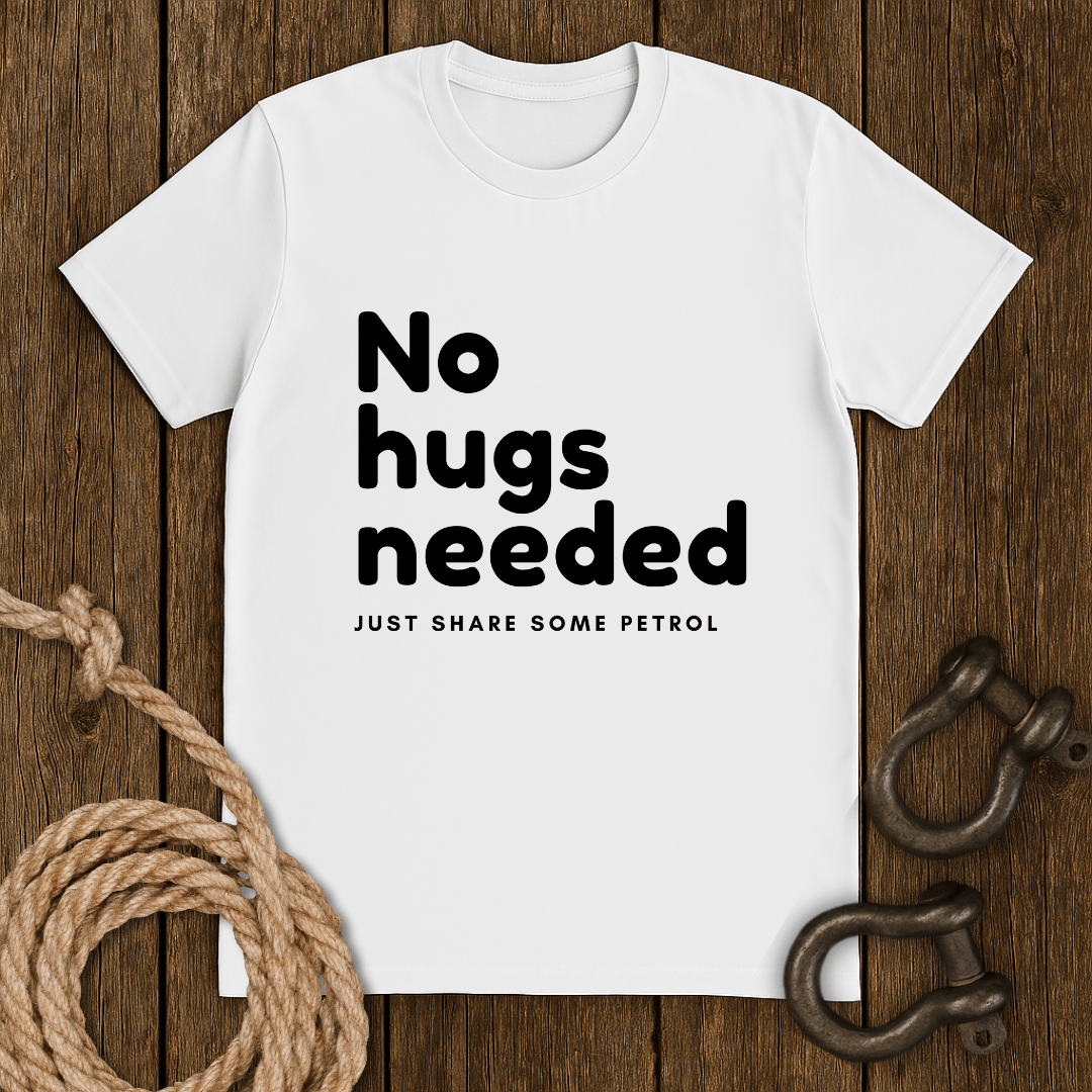 No hugs needed T-Shirt