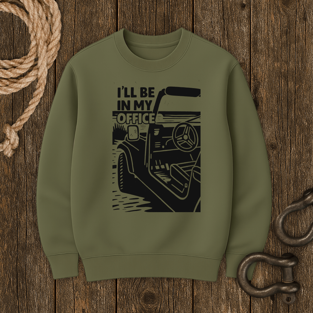 My Office Sweatshirt