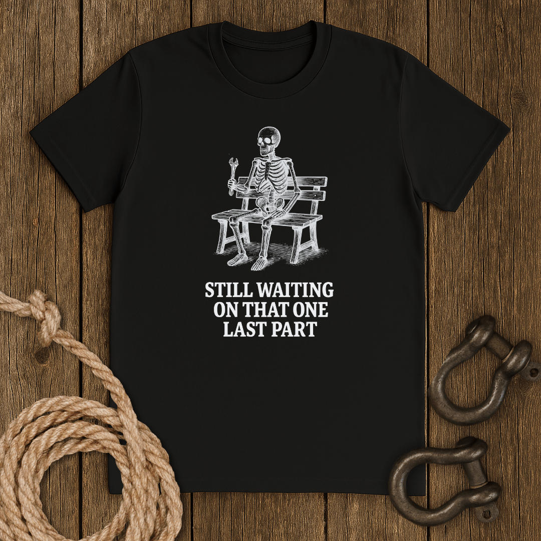 Still Waiting T-Shirt