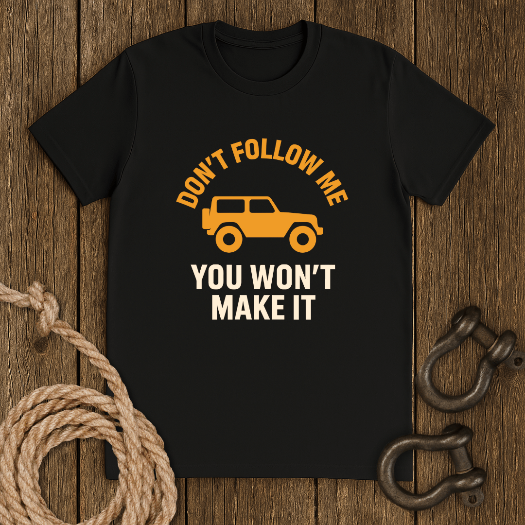 Don`t Follow T-Shirt