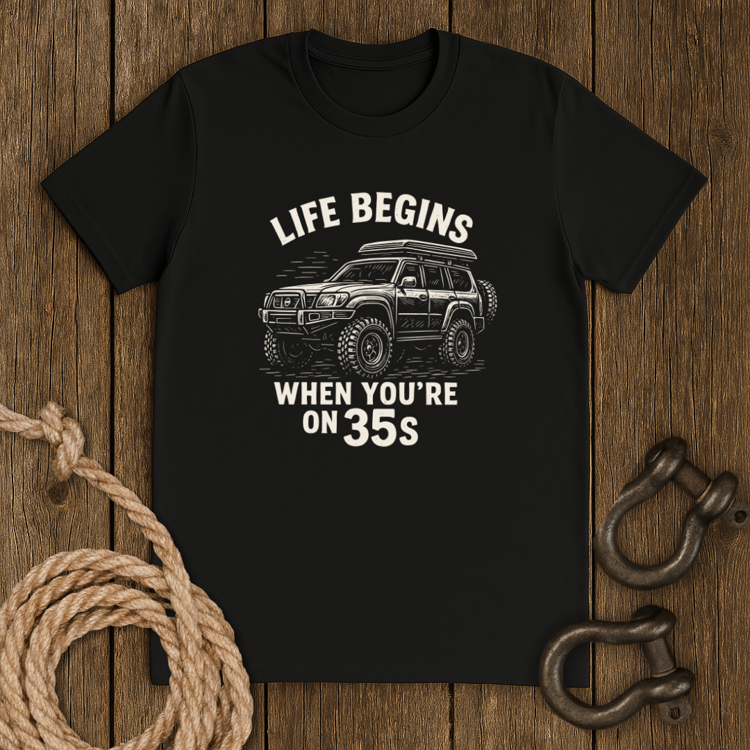 Life on 35s T-Shirt