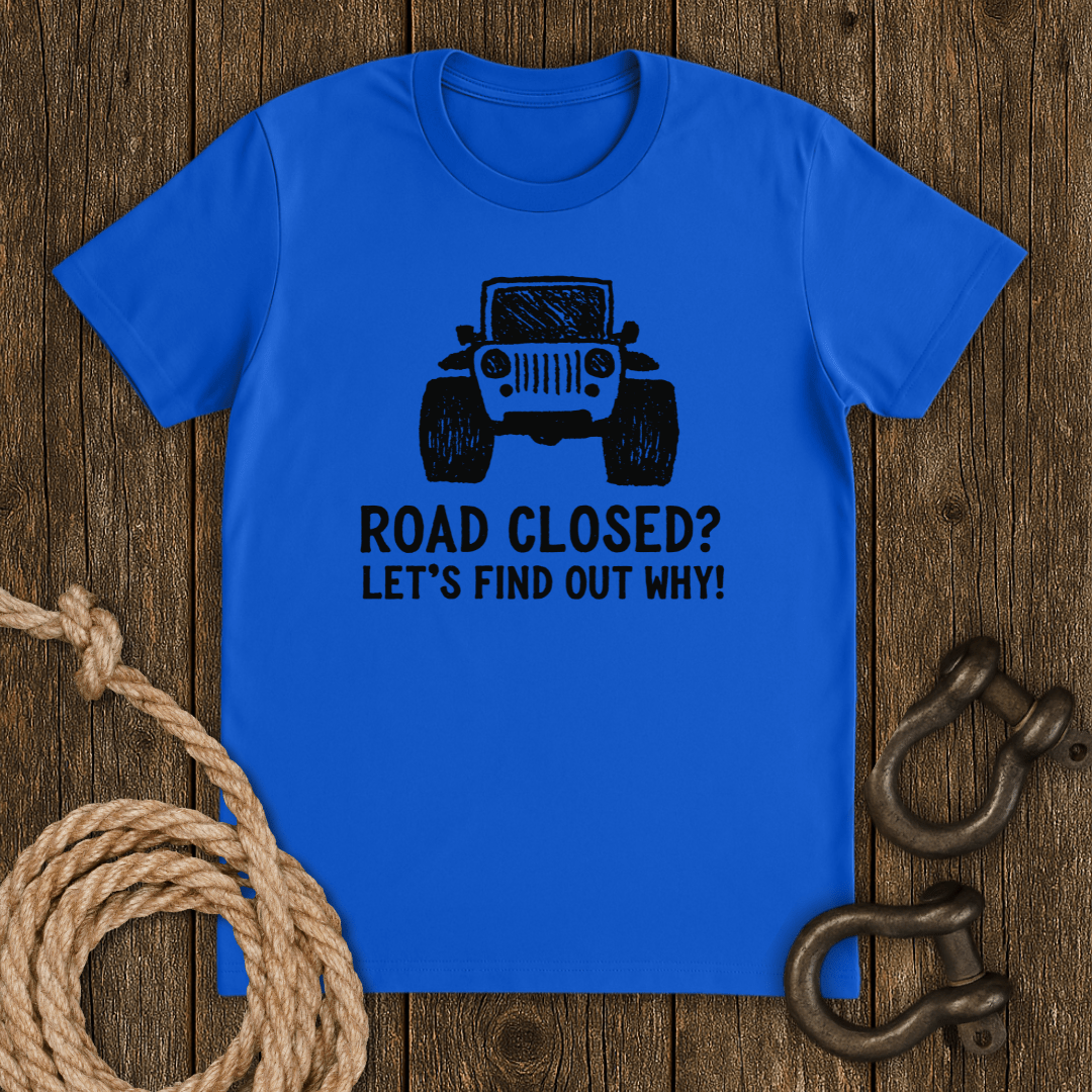Road Closed T-Shirt
