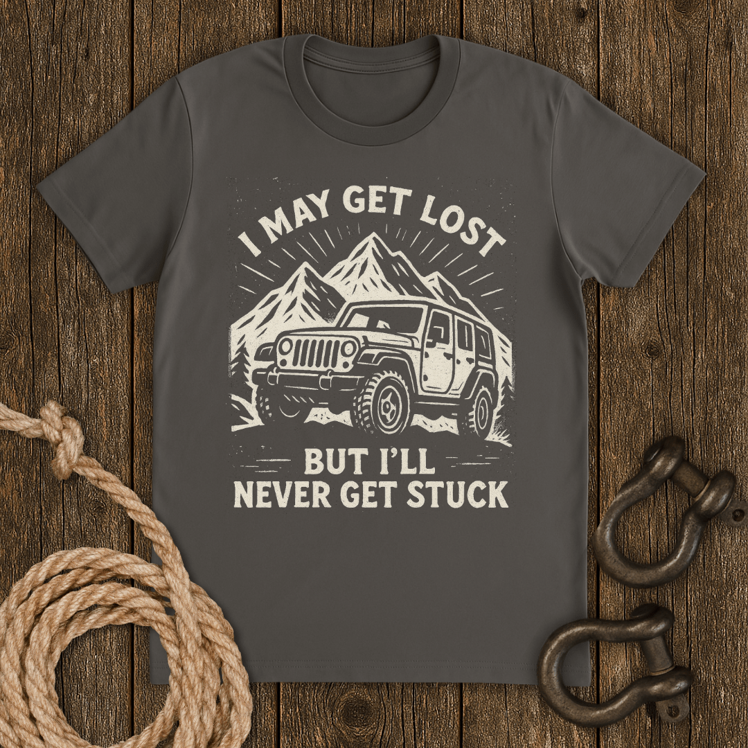 Lost not Stuck T-Shirt
