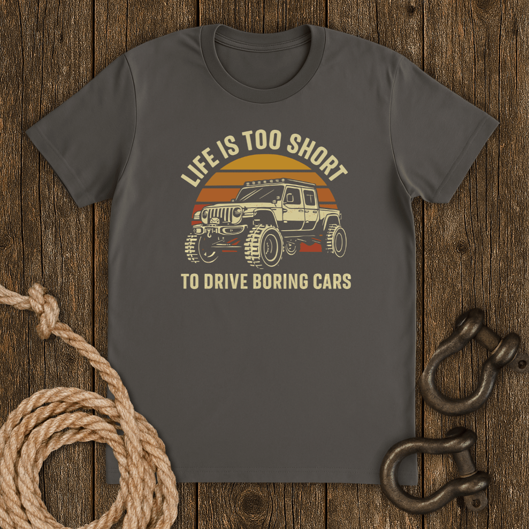 Life is Short T-Shirt