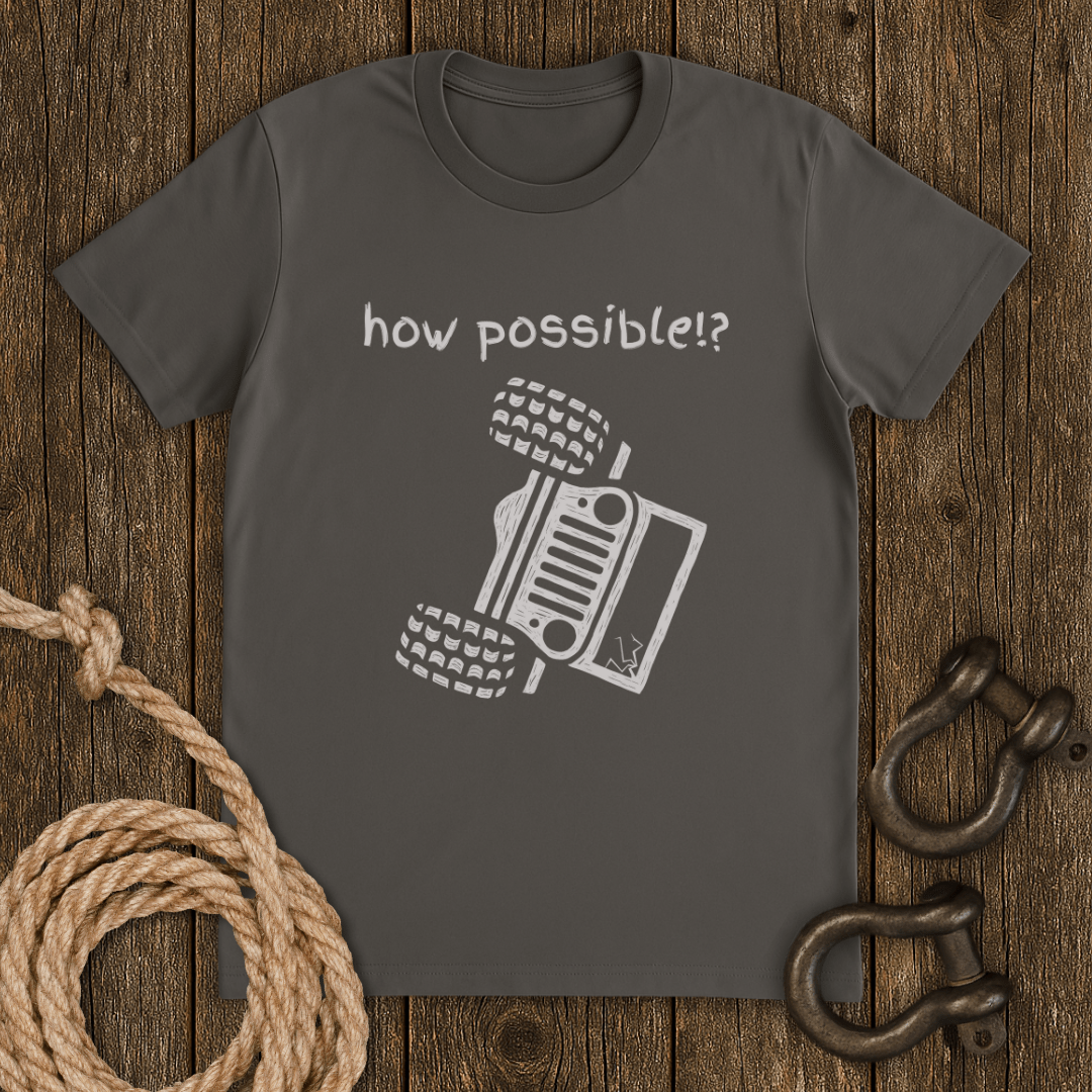How Possible T-Shirt