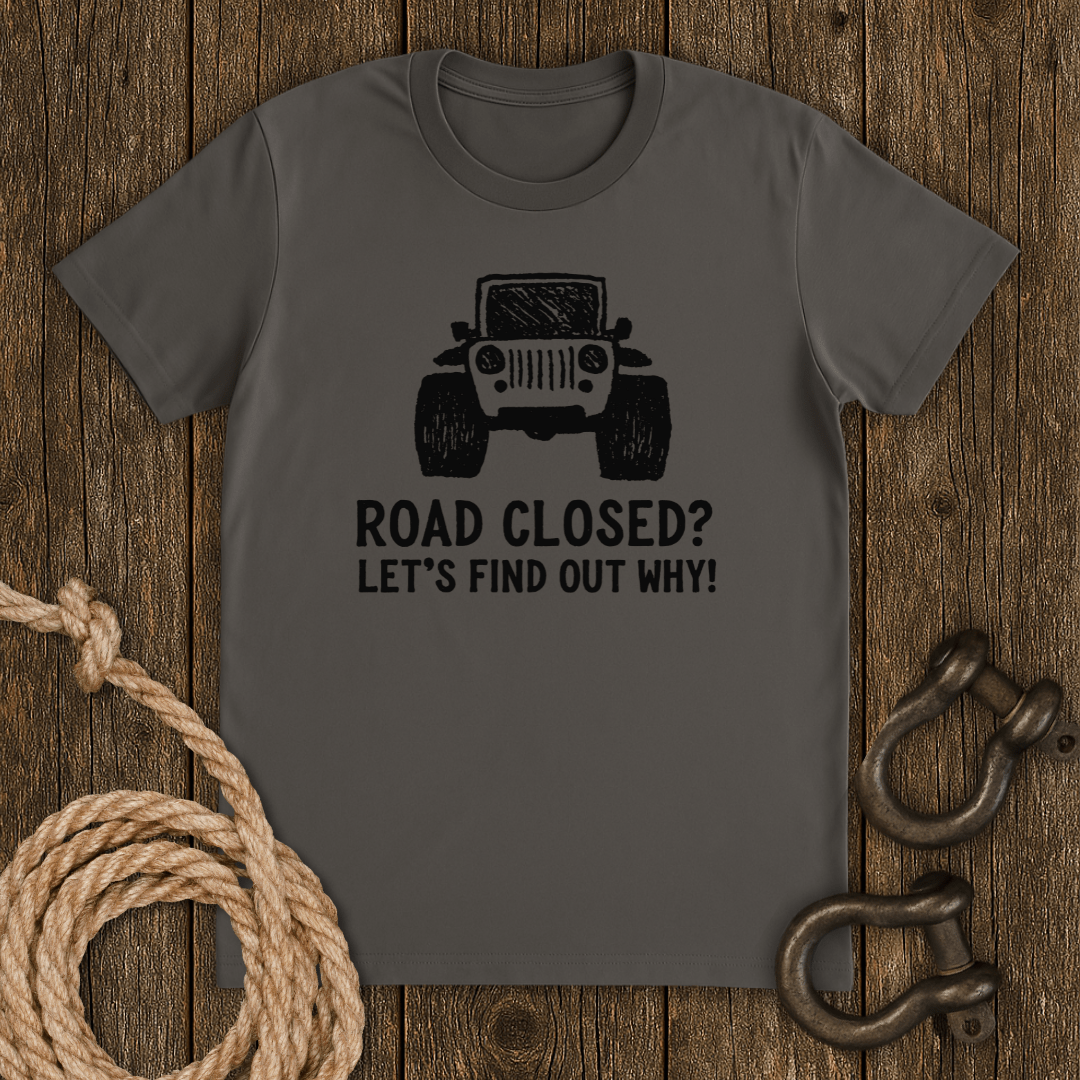 Road Closed T-Shirt