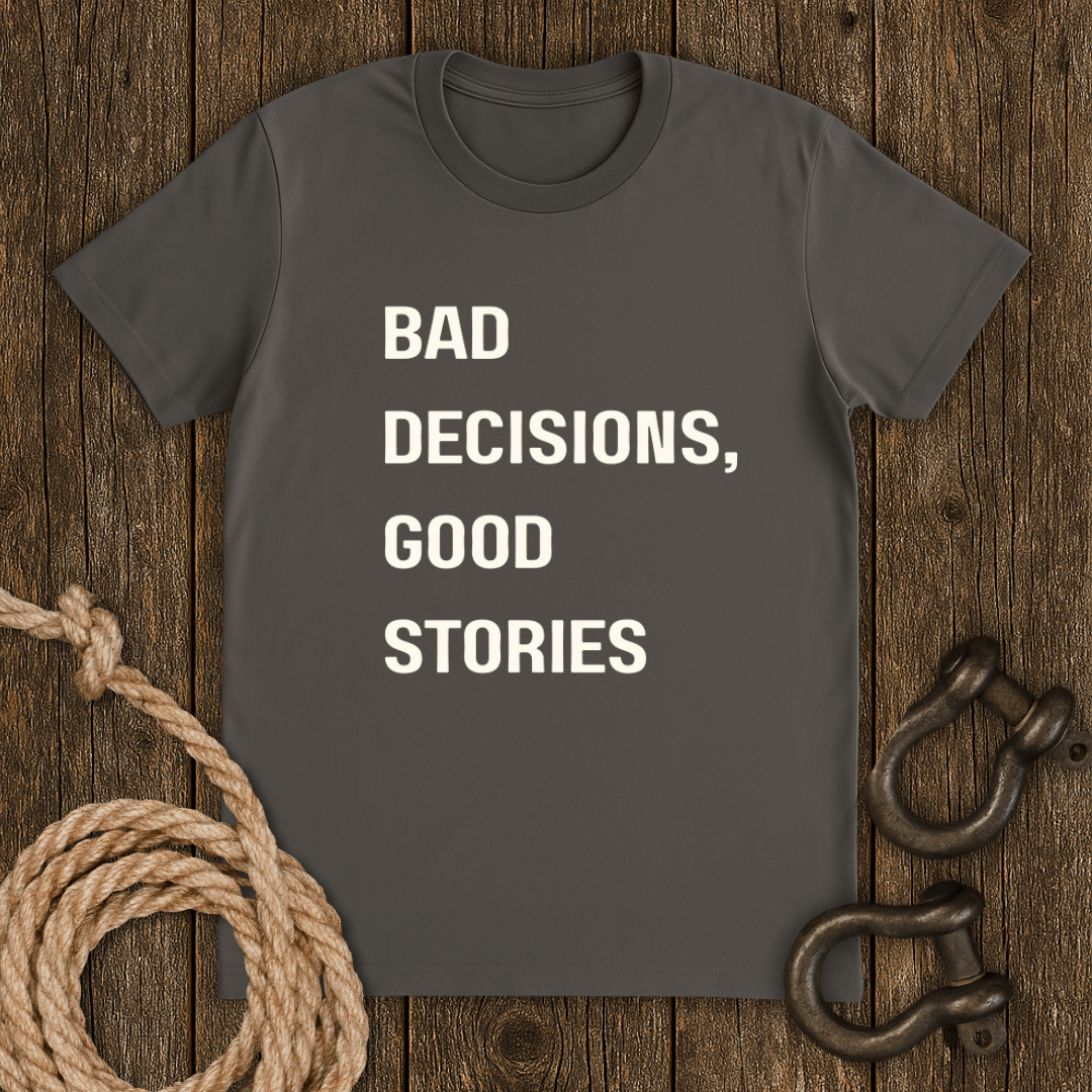 Decisions T-Shirt