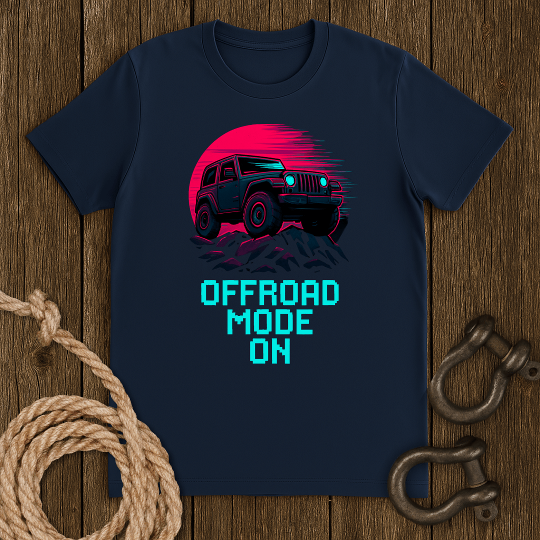 Offroad Mode On T-Shirt
