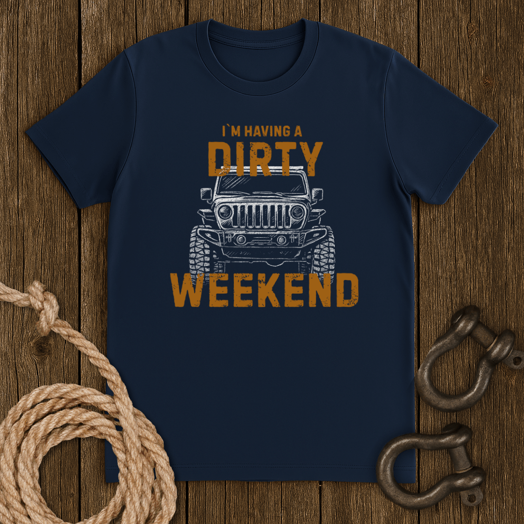 Dirty Weekend T-Shirt