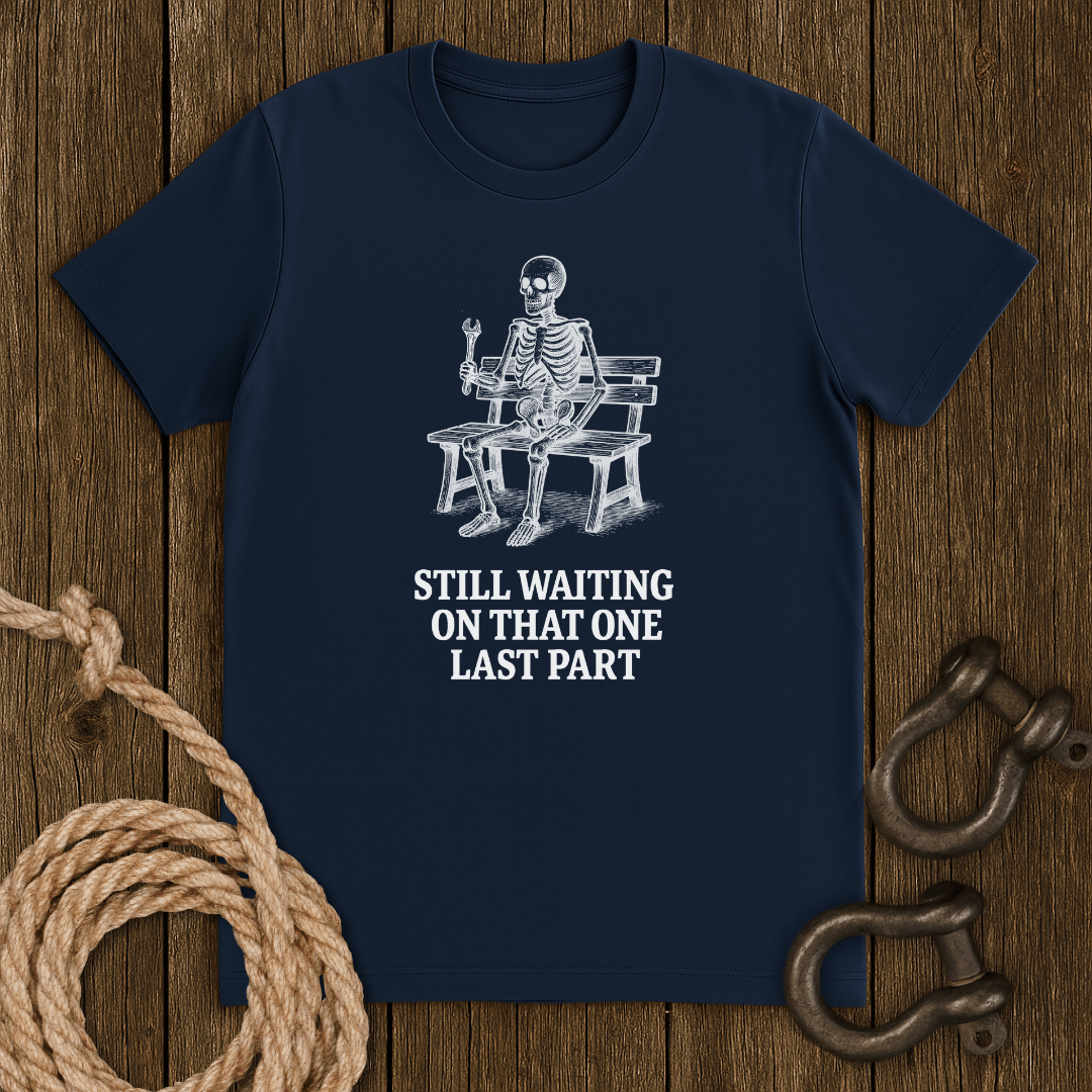 Still Waiting T-Shirt