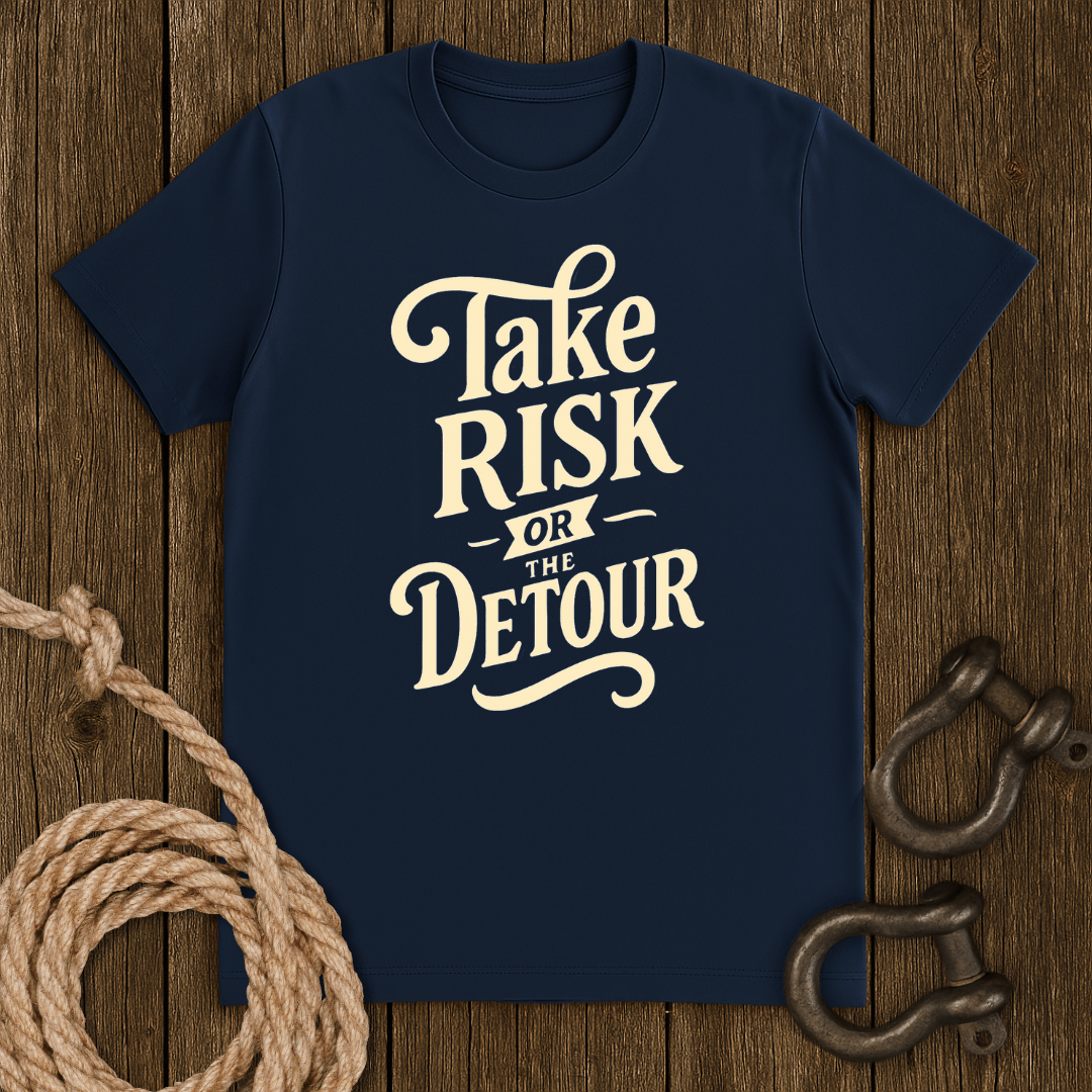 Take Risk T-Shirt
