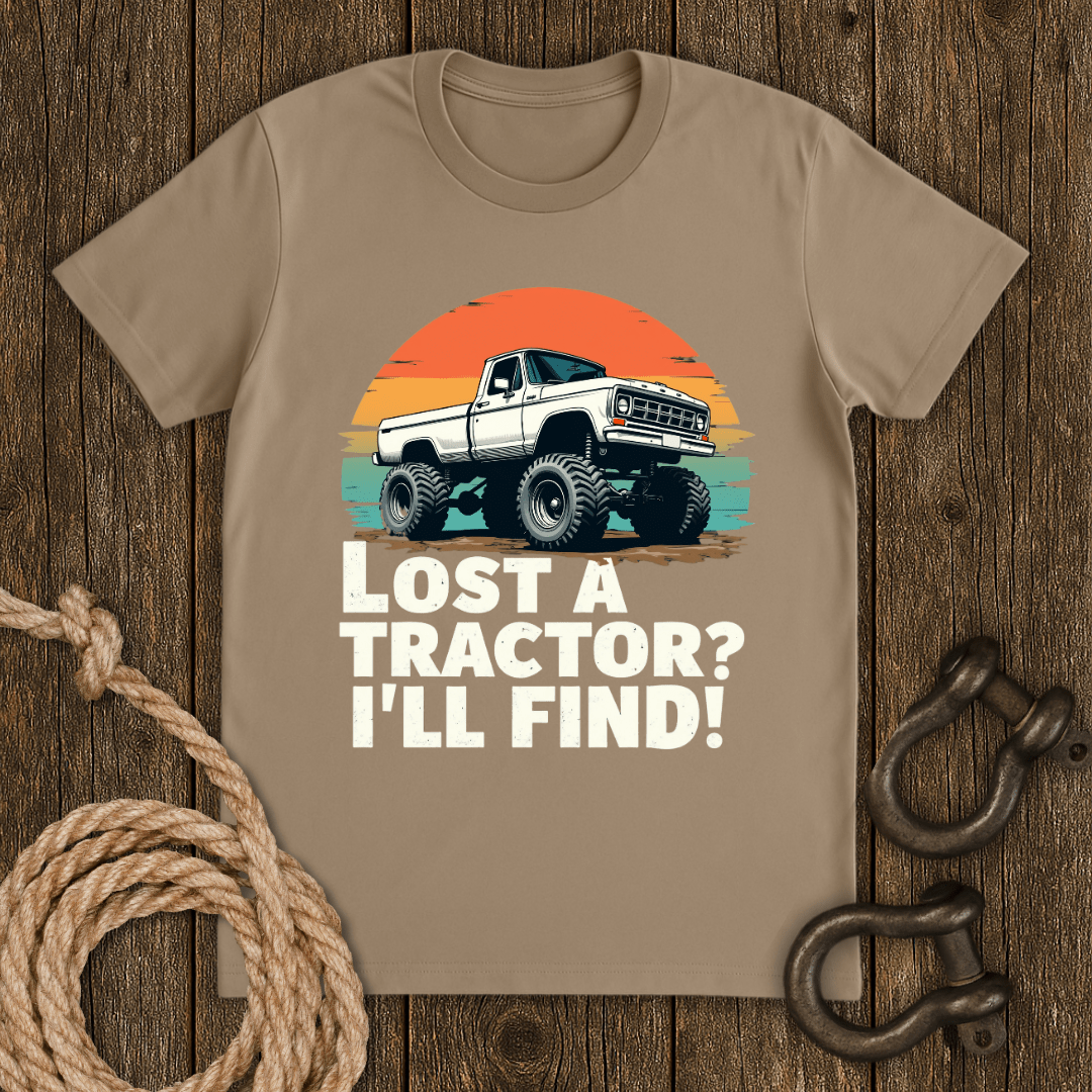 Lost a Tractor? T-Shirt