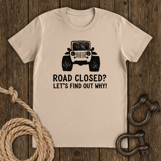 Road Closed T-Shirt