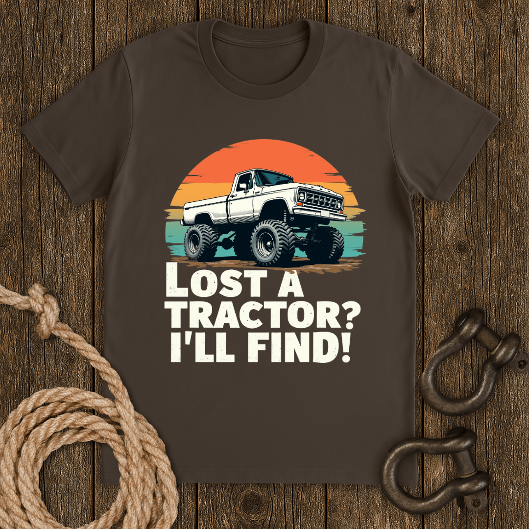 Lost a Tractor? T-Shirt