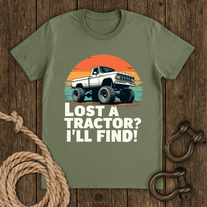 Lost a Tractor? T-Shirt