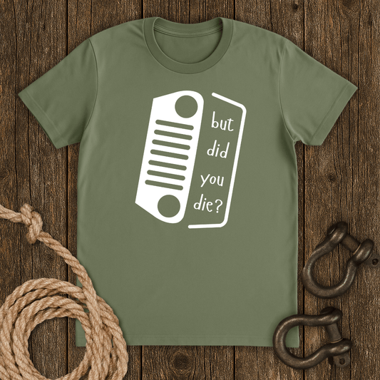 Did You? T-Shirt