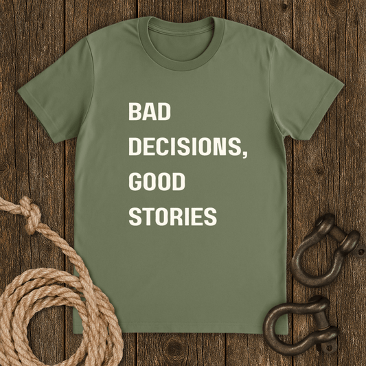 Decisions T-Shirt