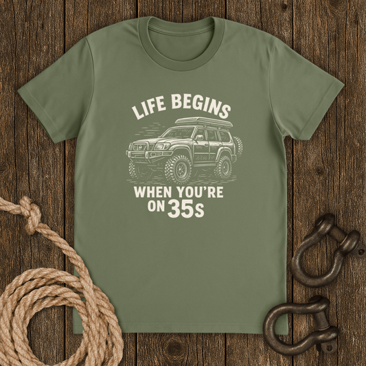 Life on 35s T-Shirt