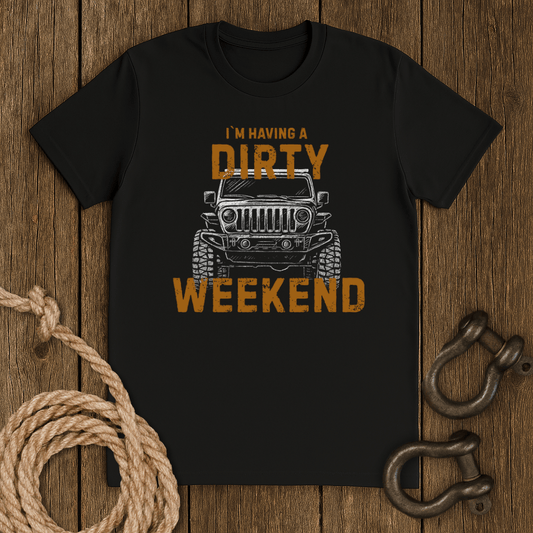 Dirty Weekend T-Shirt