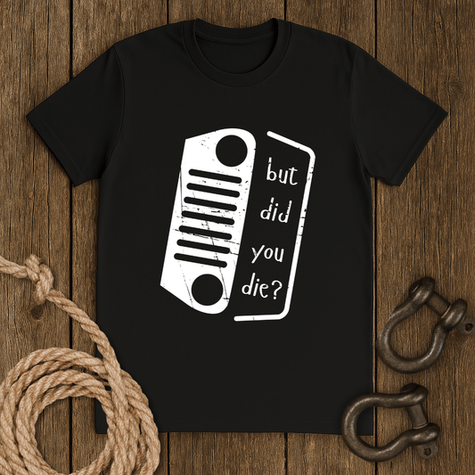 Dead? Nope. T-Shirt