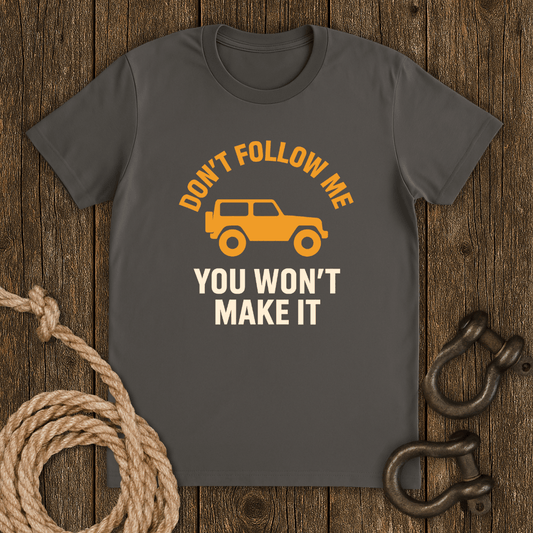 Don`t Follow T-Shirt