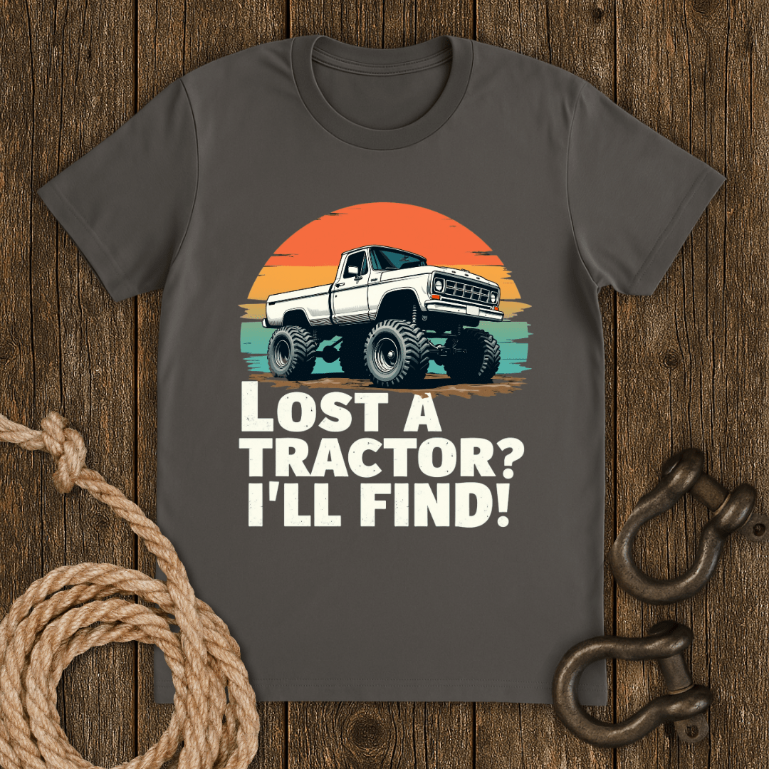 Lost a Tractor? T-Shirt